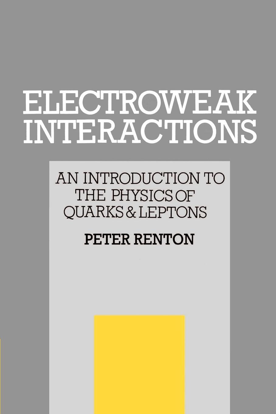 Cover: 9780521366922 | Electroweak Interactions | Peter Renton | Taschenbuch | Paperback