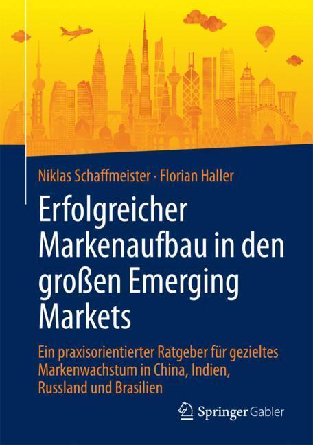 Cover: 9783658141110 | Erfolgreicher Markenaufbau in den großen Emerging Markets | Buch