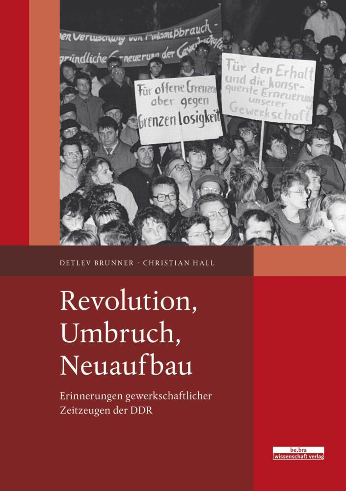 Cover: 9783954100514 | Revolution, Umbruch, Neuaufbau | Detlev Brunner (u. a.) | Taschenbuch