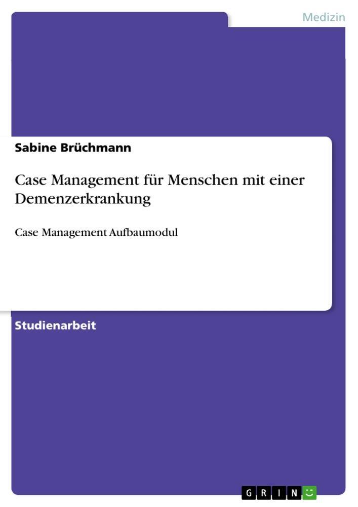 Cover: 9783346051424 | Case Management für Menschen mit einer Demenzerkrankung | Brüchmann