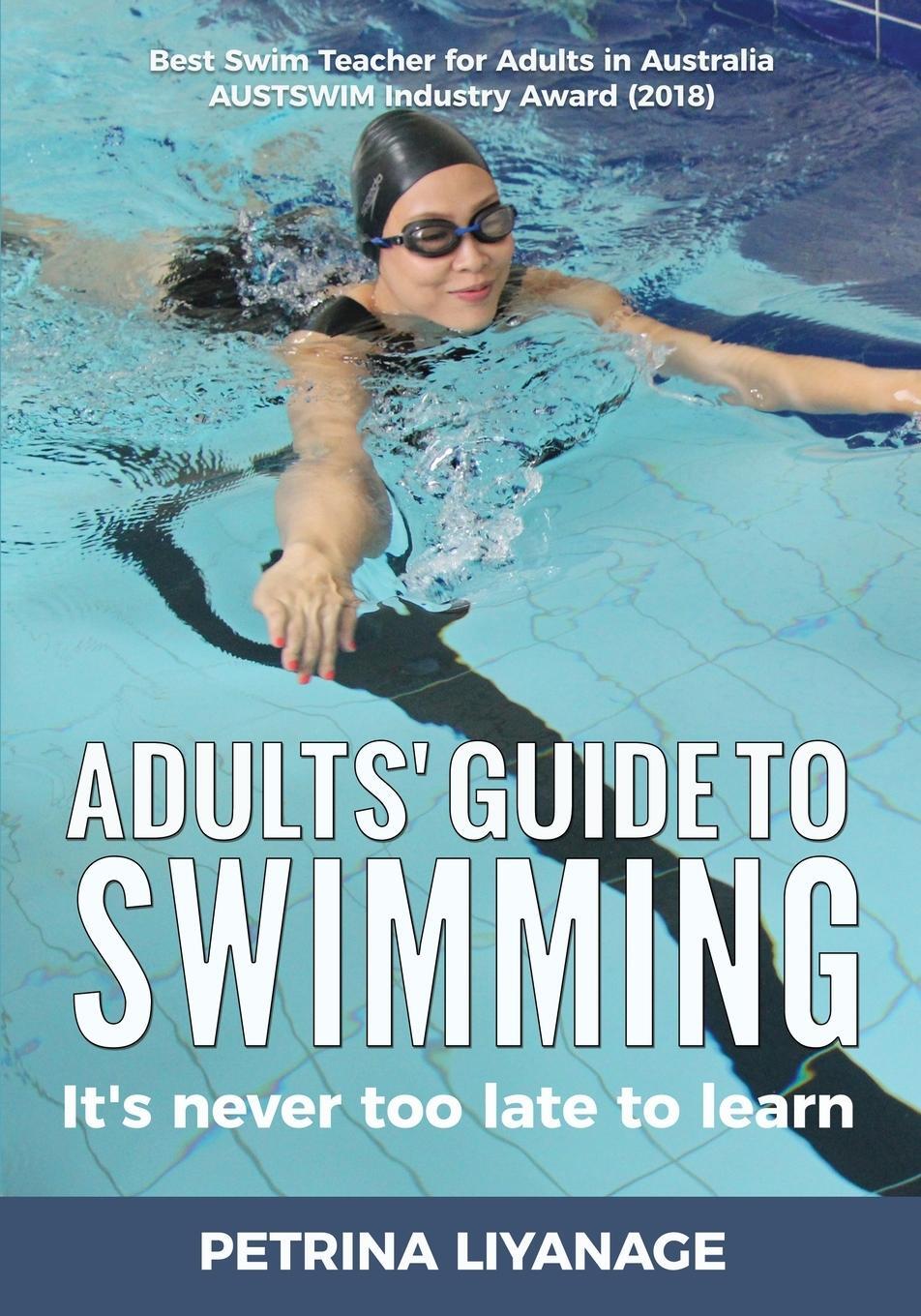 Cover: 9780648745334 | Adults' Guide To Swimming | It's Never Too Late To Learn | Liyanage