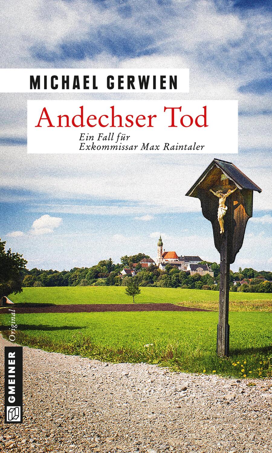 Cover: 9783839215951 | Andechser Tod | Ein Fall für Exkommissar Max Raintaler | Gerwien