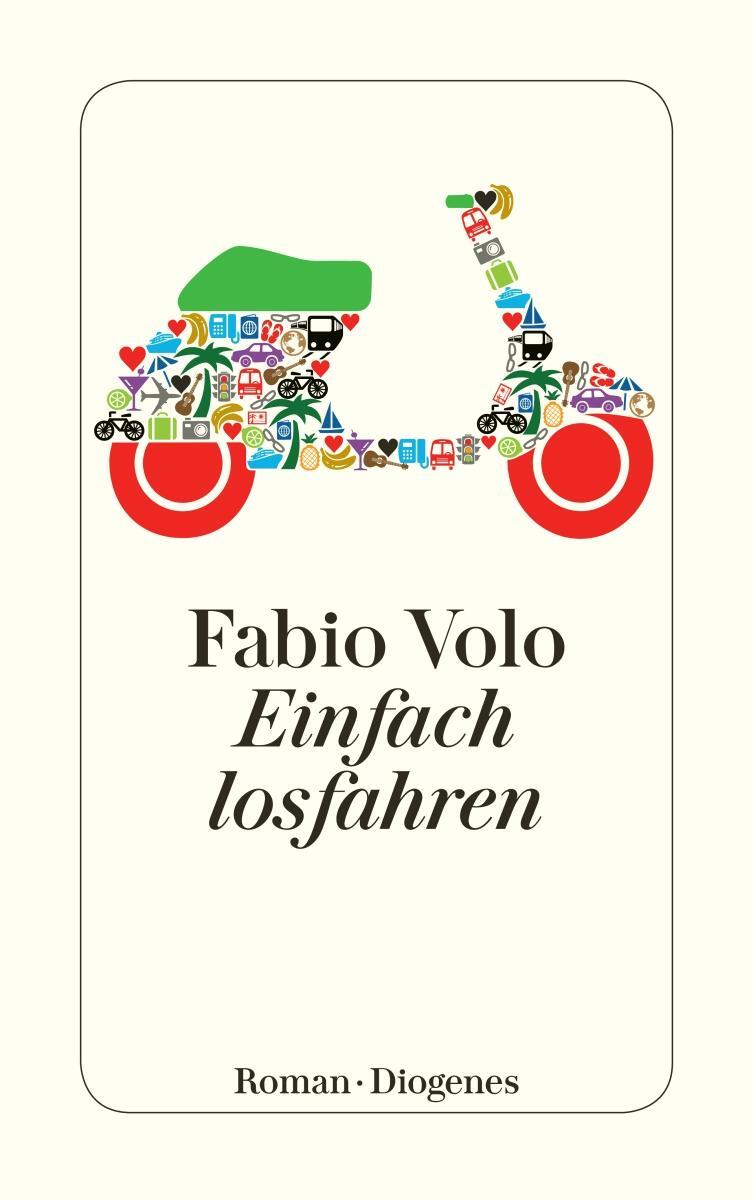 Cover: 9783257240818 | Einfach losfahren | Fabio Volo | Taschenbuch | Diogenes Taschenbücher