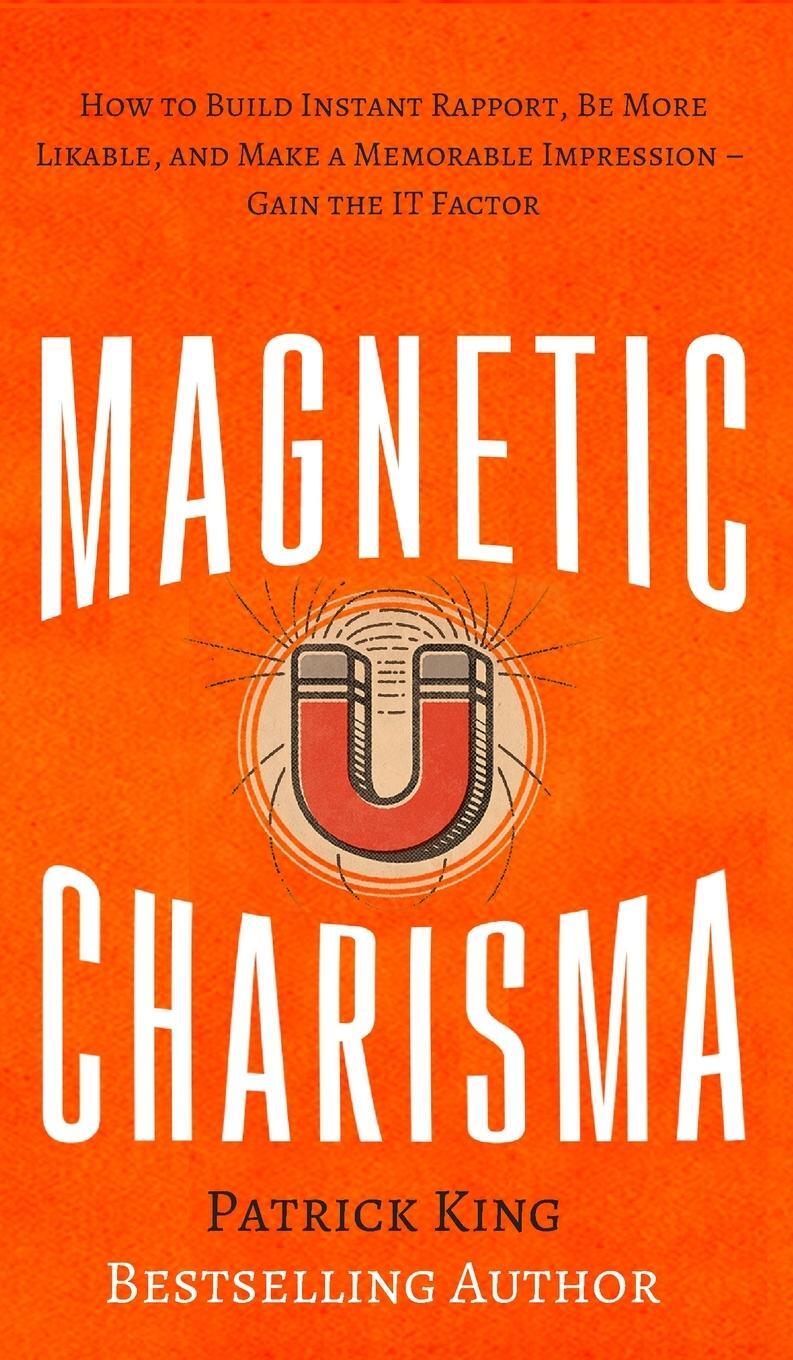 Cover: 9781647430931 | Magnetic Charisma | Patrick King | Buch | HC gerader Rücken kaschiert