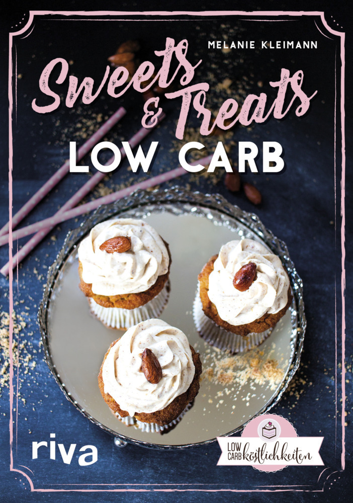 Cover: 9783742304568 | Sweets & Treats Low Carb | Melanie Kleimann | Buch | Deutsch | 2017