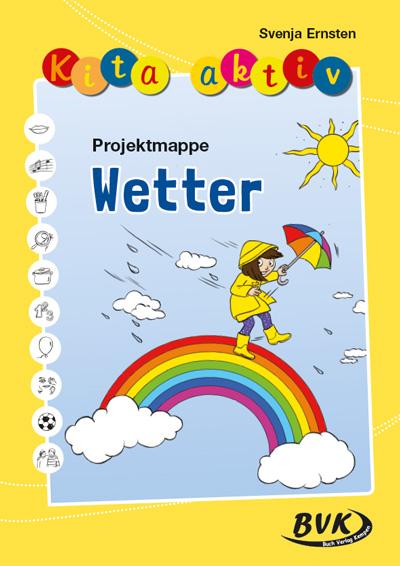 Cover: 9783965203396 | Kita aktiv Projektmappe Wetter | Svenja Ernsten | Broschüre | 44 S.