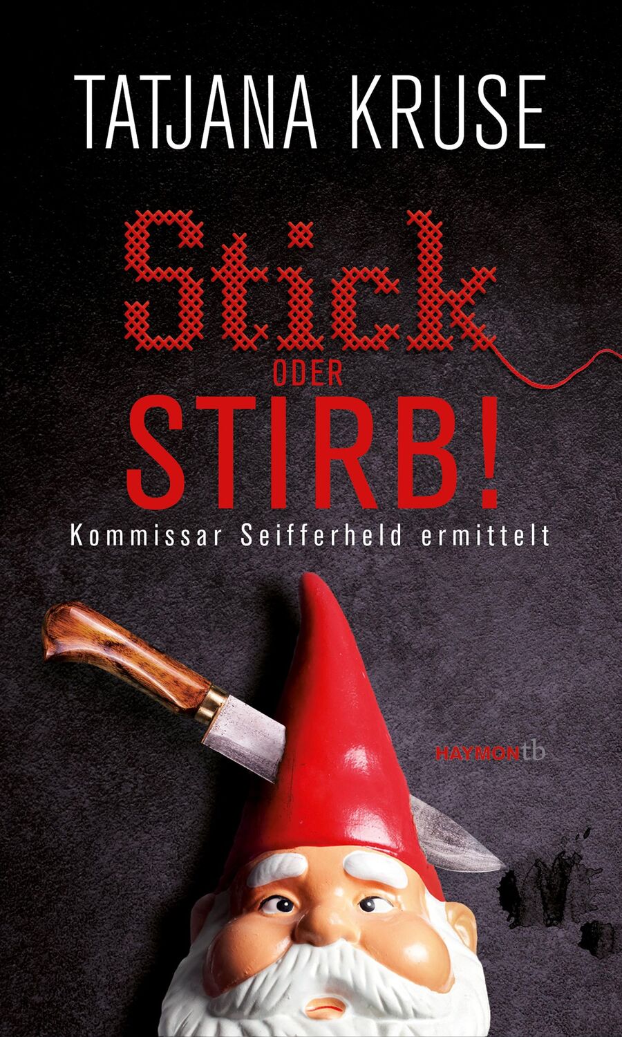 Cover: 9783709979044 | Stick oder stirb! | Kommissar Seifferheld ermittelt | Tatjana Kruse