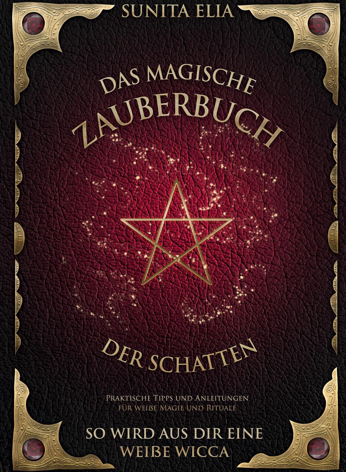 Cover: 9783949772337 | Das magische Zauberbuch der Schatten | Sunita Elia | Buch | tredition