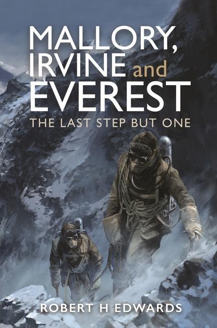 Cover: 9781399034340 | Mallory, Irvine and Everest | The Last Step But One | Buch | Englisch