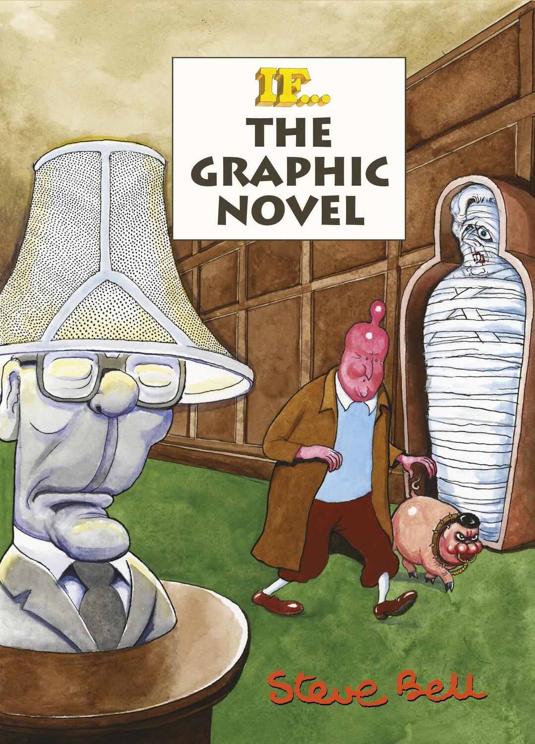 Cover: 9780224102124 | If | The Graphic Novel | Steve Bell | Buch | Englisch | 2015