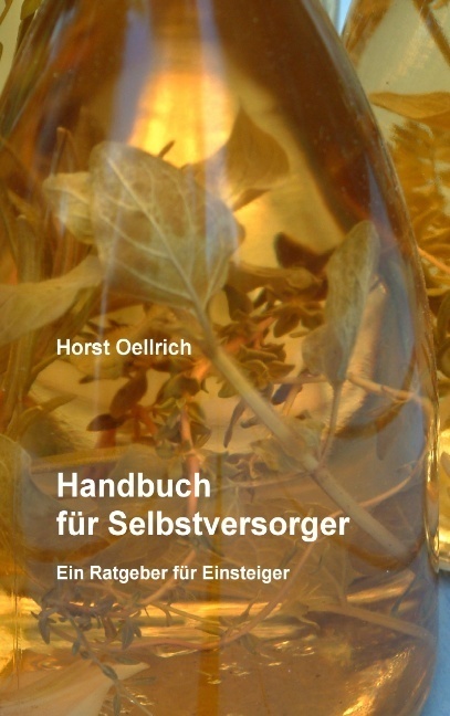 Cover: 9783833492129 | Handbuch für Selbstversorger | Ein Ratgeber für Einsteiger | Oellrich