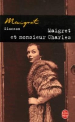 Cover: 9782253142119 | Maigret et Monsieur Charles | Le Livre de Poche 14211, Maigret | Buch