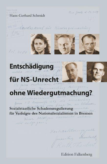 Cover: 9783954943043 | Entschädigung für NS-Unrecht ohne Wiedergutmachung? | Schmidt | Buch