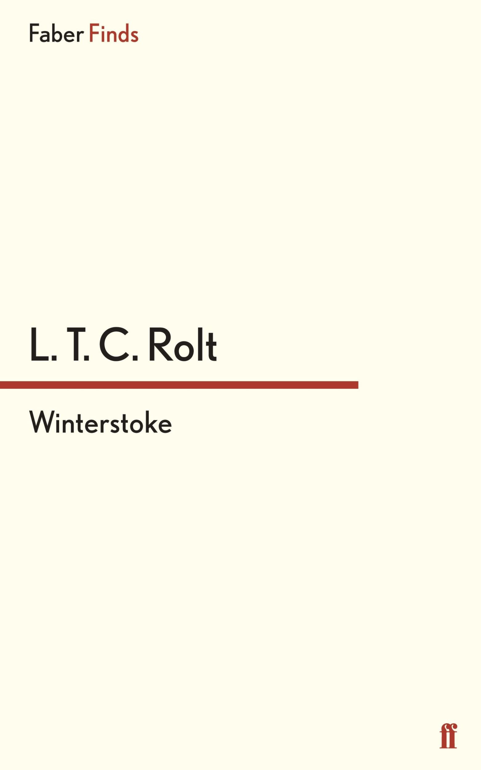 Cover: 9780571326020 | Winterstoke | L. T. C. Rolt | Taschenbuch | 262 S. | Englisch | 2015