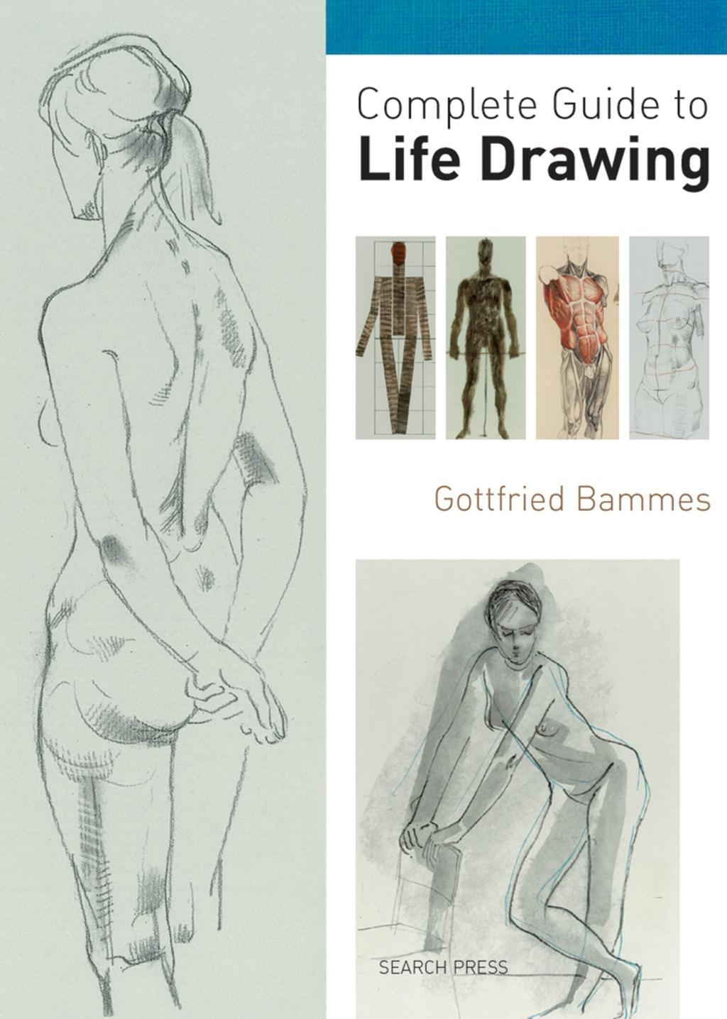 Cover: 9781844486908 | Complete Guide to Life Drawing | Gottfried Bammes | Taschenbuch | 2011