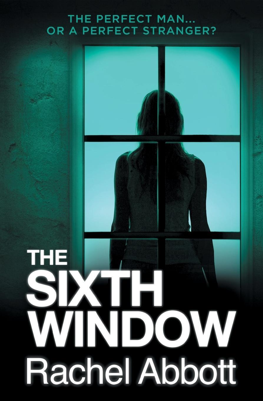 Cover: 9780957652286 | The Sixth Window | Rachel Abbott | Taschenbuch | Englisch | 2017