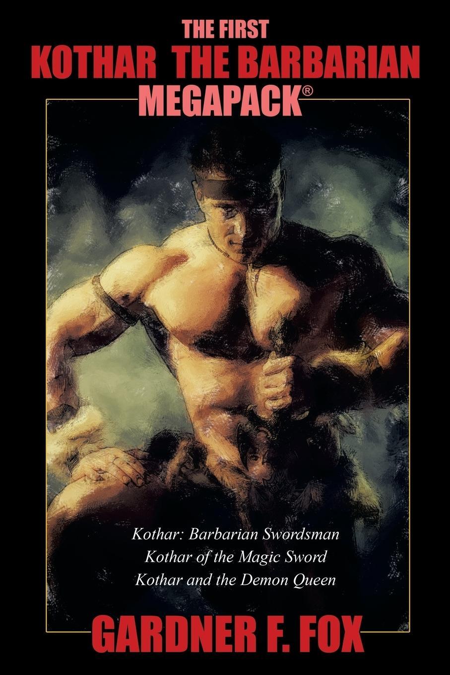 Cover: 9781479421824 | The First Kothar the Barbarian MEGAPACK® | 3 Sword and Sorcery Novels