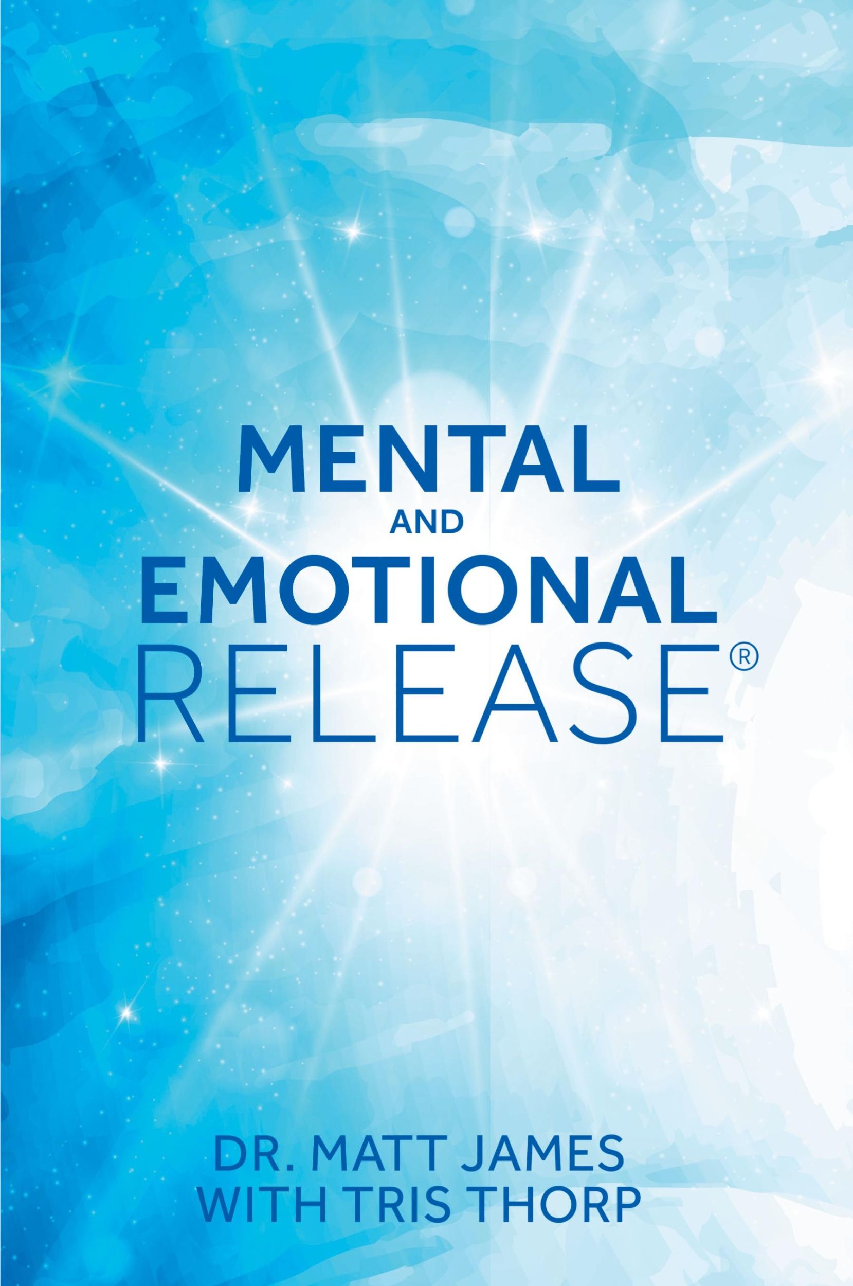 Cover: 9781504384506 | Mental and Emotional Release | Matt James (u. a.) | Taschenbuch | 2017