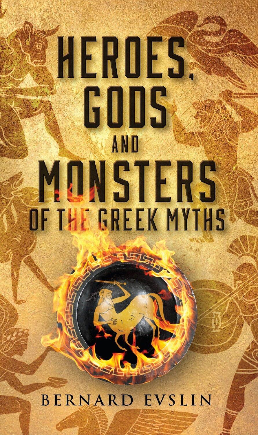 Cover: 9780553259209 | Heroes, Gods and Monsters of the Greek Myths | Bernard Evslin | Buch