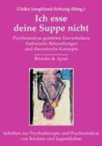 Cover: 9783860998281 | Ich esse deine Suppe nicht | Ulrike Jongbloed-Schuring | Buch | 2006