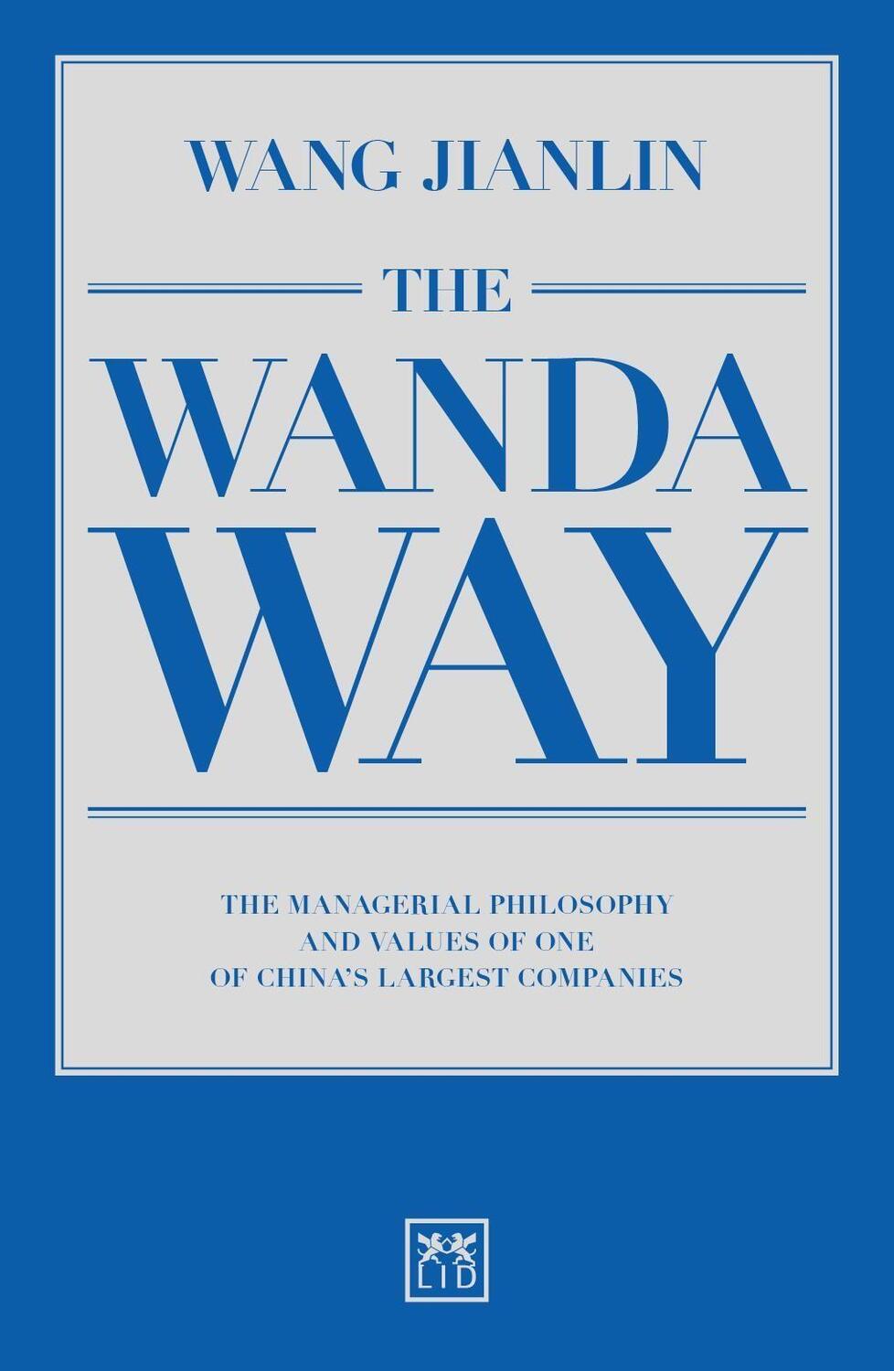 Cover: 9781910649640 | The Wanda Way | Jianlin Wang | Taschenbuch | Englisch | 2017