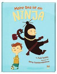 Cover: 9783314103315 | Meine Oma ist ein Ninja | Todd Tarpley | Buch | 40 S. | Deutsch | 2016
