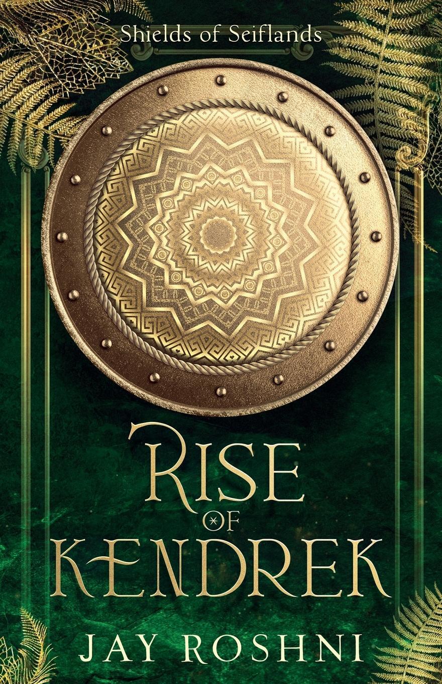 Cover: 9789083400518 | Rise of Kendrek | Jay Roshni | Taschenbuch | Shields of seiflands