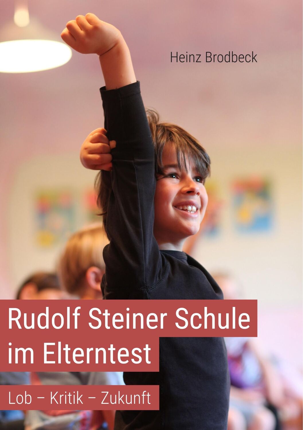 Cover: 9783745869798 | Rudolf Steiner Schule im Elterntest | Lob - Kritik - Zukunftsideen