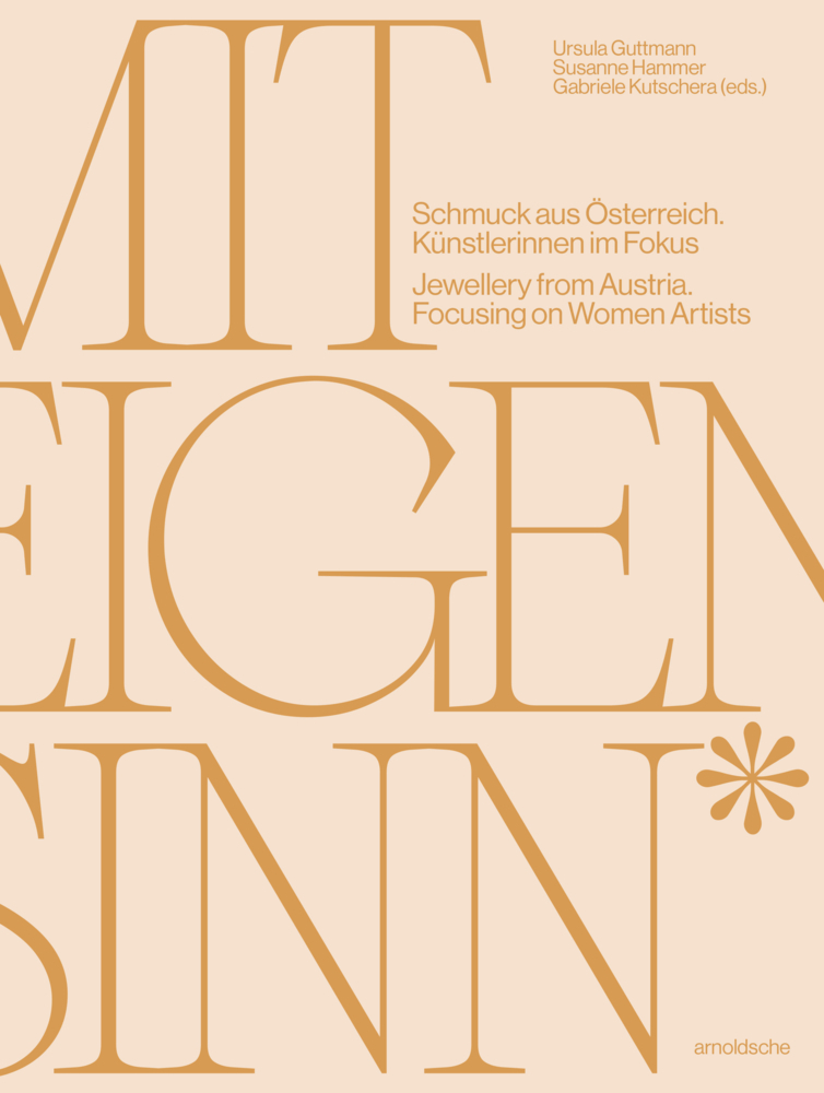 Cover: 9783897906594 | Mit Eigensinn | Schmuck aus Österreich | Ursula Guttmann (u. a.)