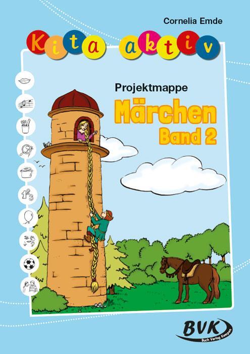 Cover: 9783867405980 | Kita aktiv "Projektmappe Märchen" Band 2 | Cornelia Emde | Taschenbuch