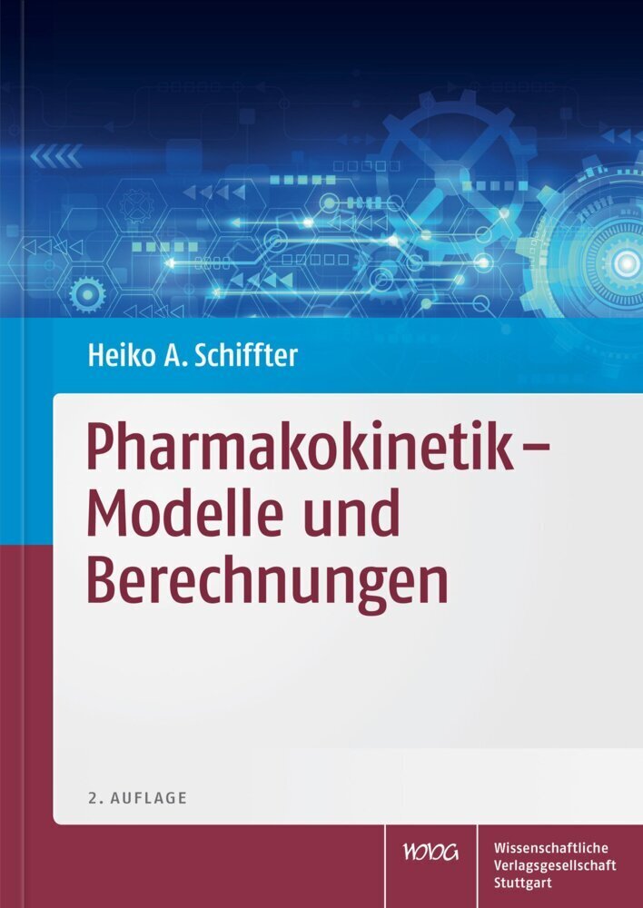 Cover: 9783804734760 | Pharmakokinetik - Modelle und Berechnungen | Heiko A. Schiffter | Buch
