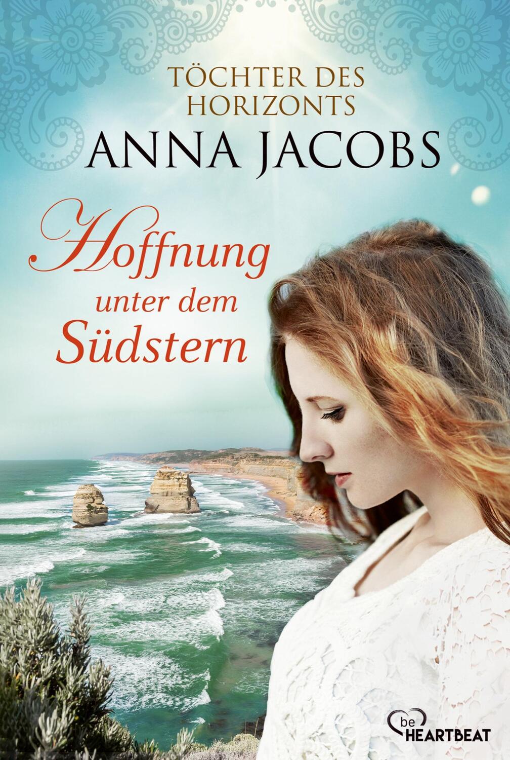 Cover: 9783741303418 | Hoffnung unter dem Südstern | Töchter des Horizonts | Anna Jacobs