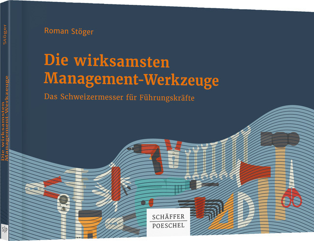 Cover: 9783791037097 | Die wirksamsten Management-Werkzeuge | Roman Stöger | Taschenbuch