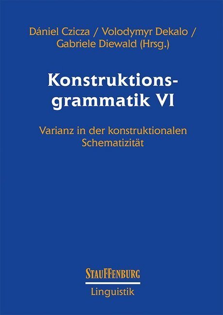 Cover: 9783958095304 | Konstruktionsgrammatik VI | Dániel Czicza (u. a.) | Taschenbuch | 2019