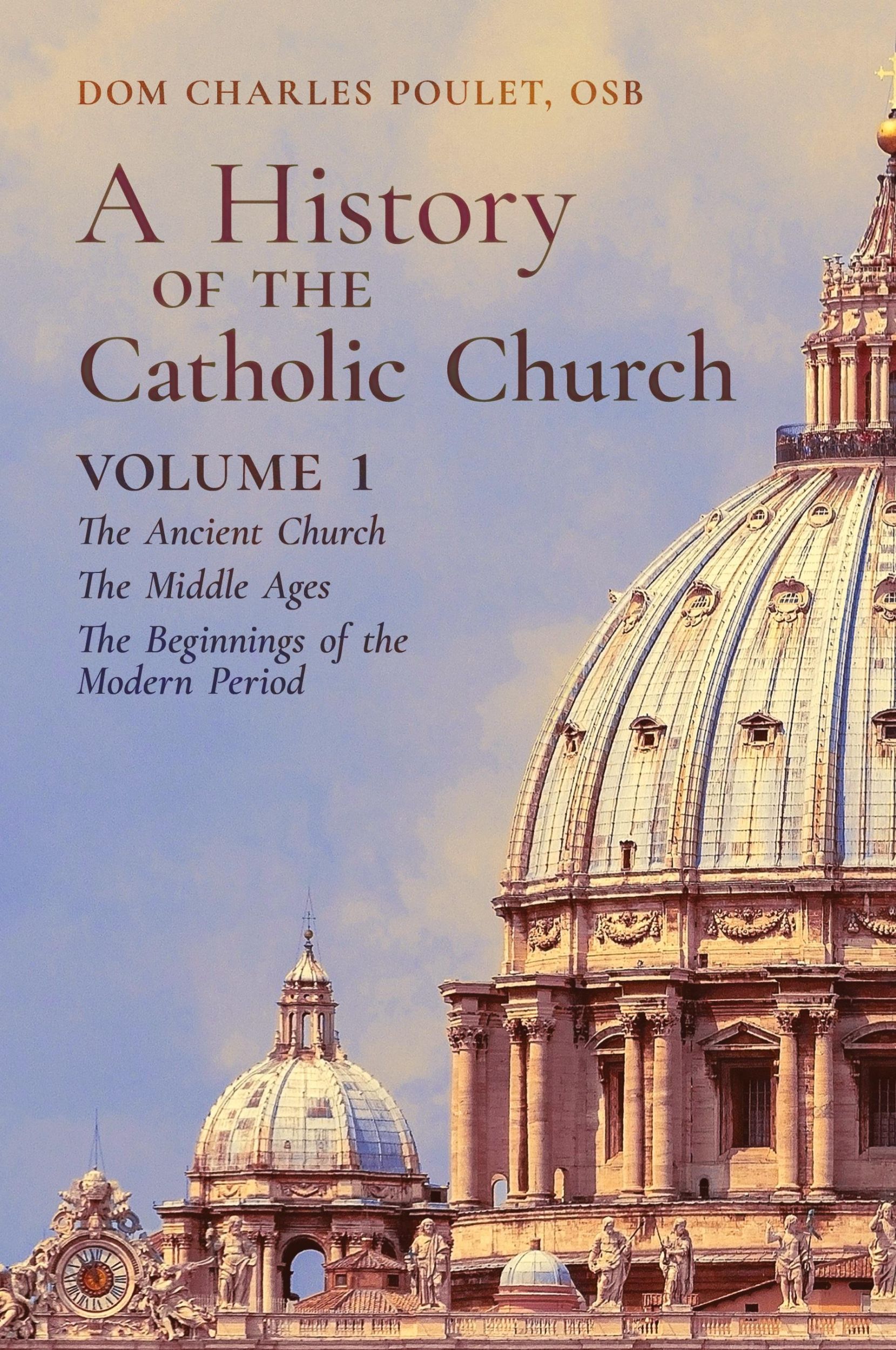 Cover: 9781989905302 | A History of the Catholic Church | Dom Charles Poulet | Taschenbuch