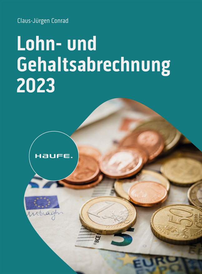 Cover: 9783648168721 | Lohn- und Gehaltsabrechnung 2023 | Claus-Jürgen Conrad | Taschenbuch