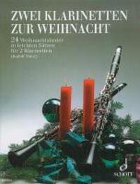 Cover: 9790001082297 | Zwei Klarinetten zur Weihnacht | Broschüre | 32 S. | Deutsch | 1992