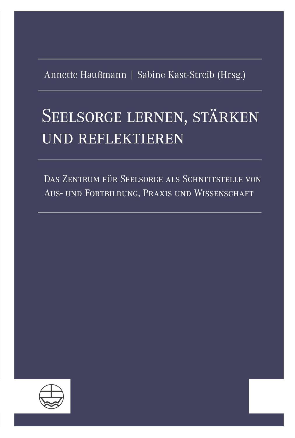 Cover: 9783374069262 | Seelsorge lernen, stärken und reflektieren | Annette Haußmann (u. a.)