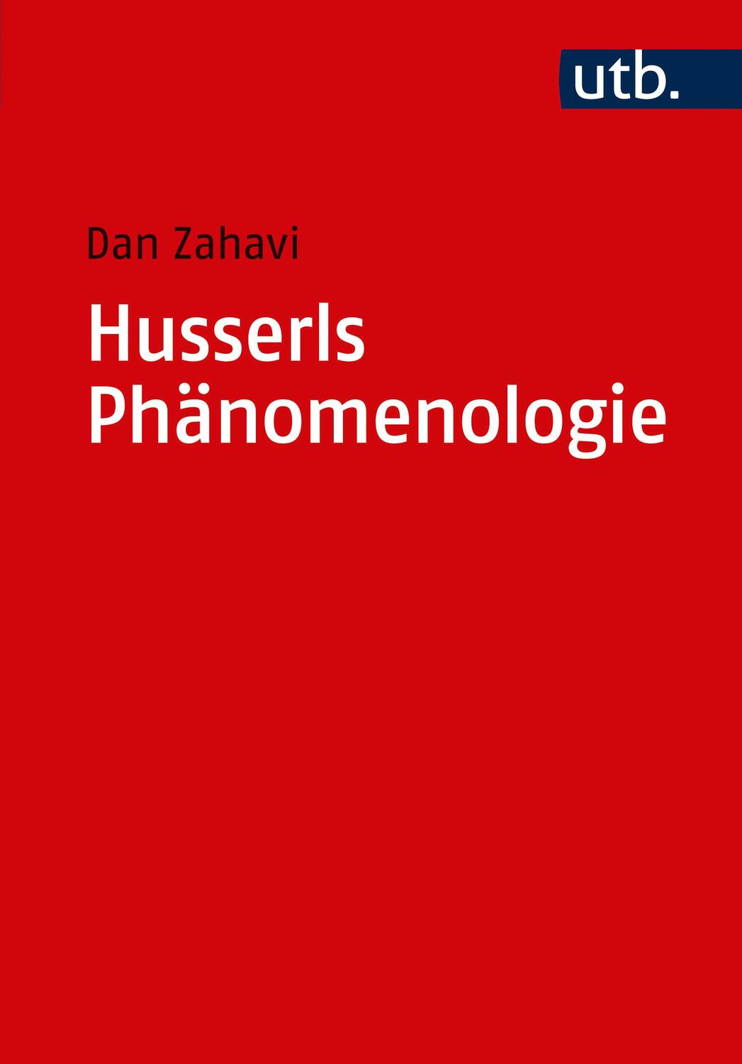 Cover: 9783825232399 | Husserls Phänomenologie | Dan Zahavi | Taschenbuch | Uni-Taschenbücher