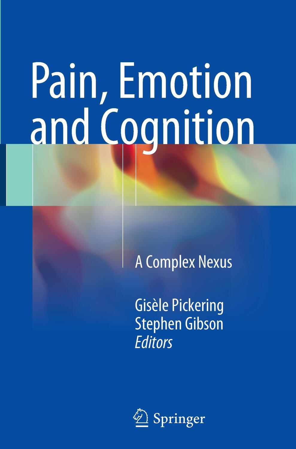 Cover: 9783319346007 | Pain, Emotion and Cognition | A Complex Nexus | Stephen Gibson (u. a.)