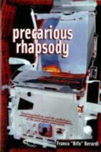 Cover: 9781570272073 | Precarious Rhapsody | Franco 'Bifo' Berardi | Taschenbuch | Englisch