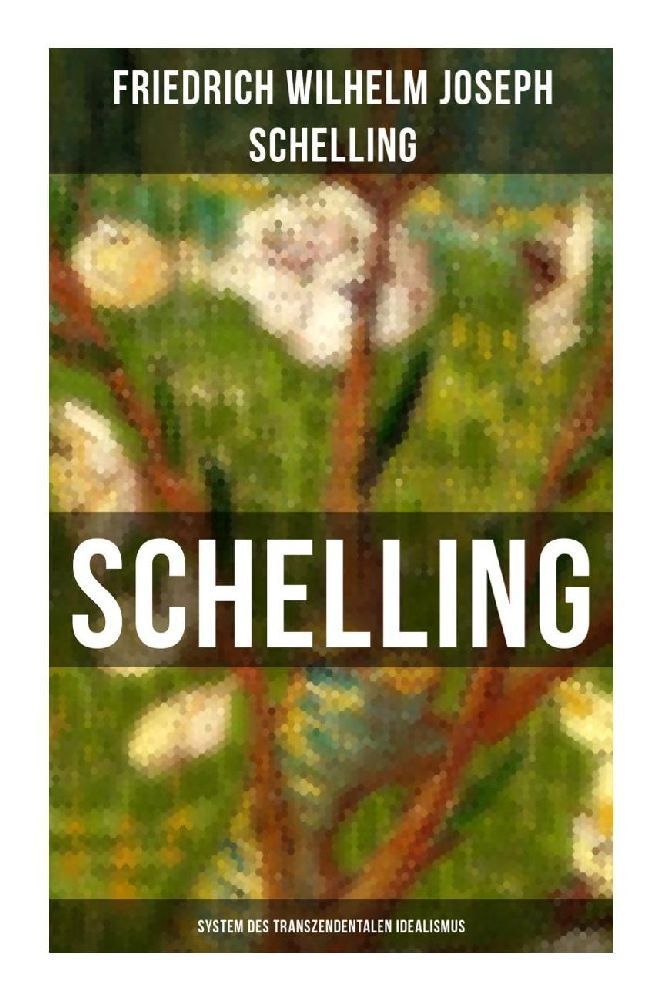 Cover: 9788027265145 | SCHELLING - System des transzendentalen Idealismus | Schelling | Buch