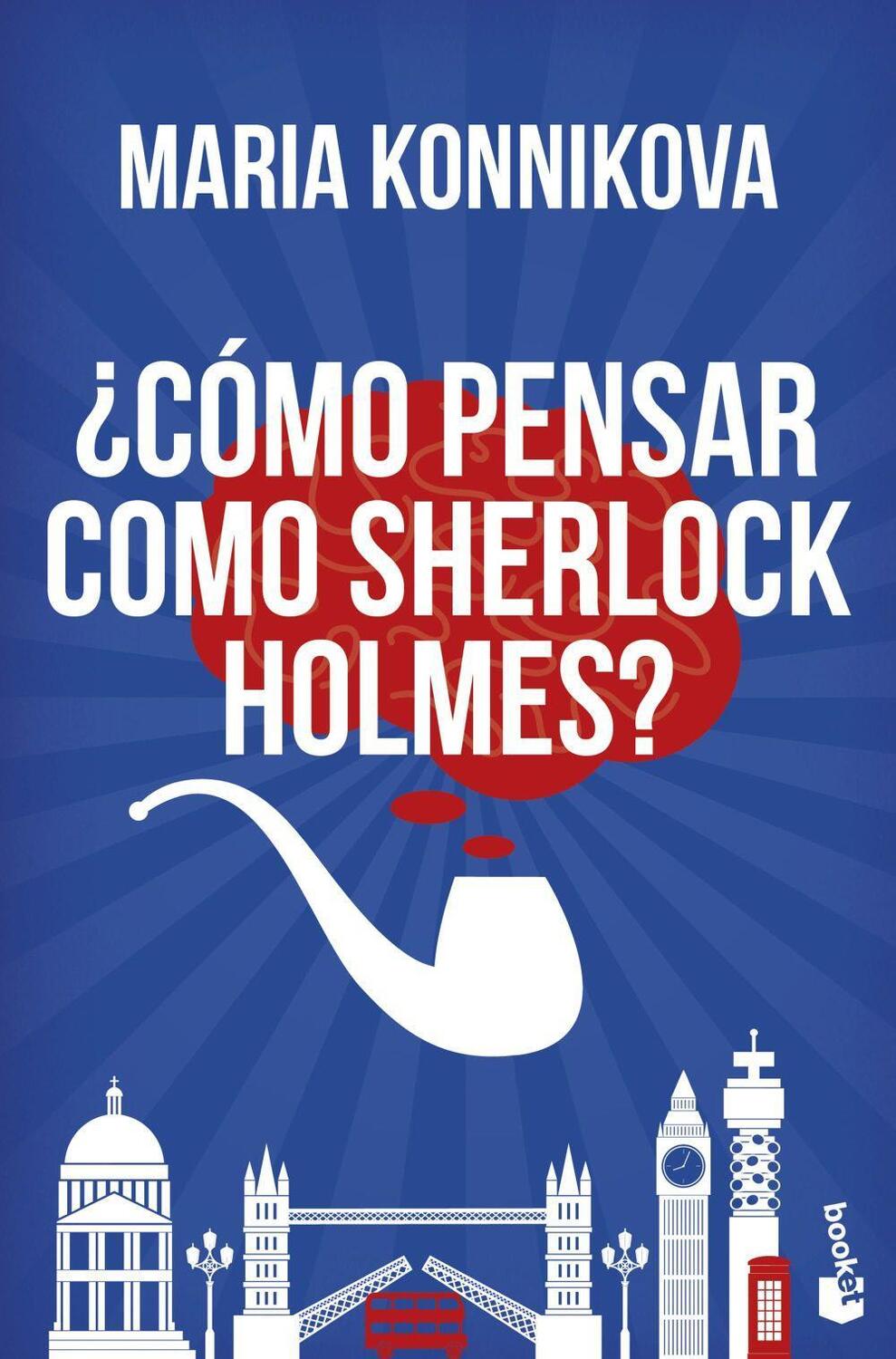 Cover: 9788408153832 | ¿Cómo pensar como Sherlock Holmes? | Maria Konnikova | Taschenbuch