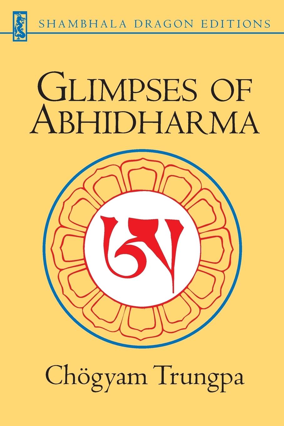 Cover: 9781570627644 | Glimpses of Abhidharma | From a Seminar on Buddhist Psychology | Buch