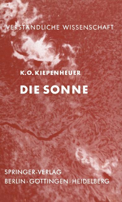 Cover: 9783642863639 | Die Sonne | K. O. Kiepenheuer | Taschenbuch | Paperback | VIII | 2012