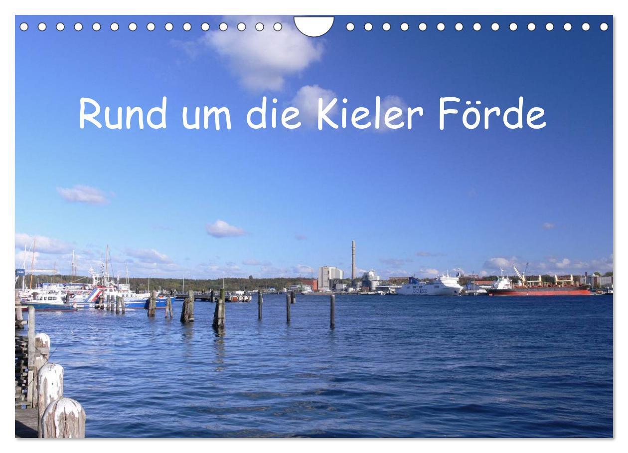 Cover: 9783383544736 | Rund um die Kieler Förde (Wandkalender 2024 DIN A4 quer), CALVENDO...