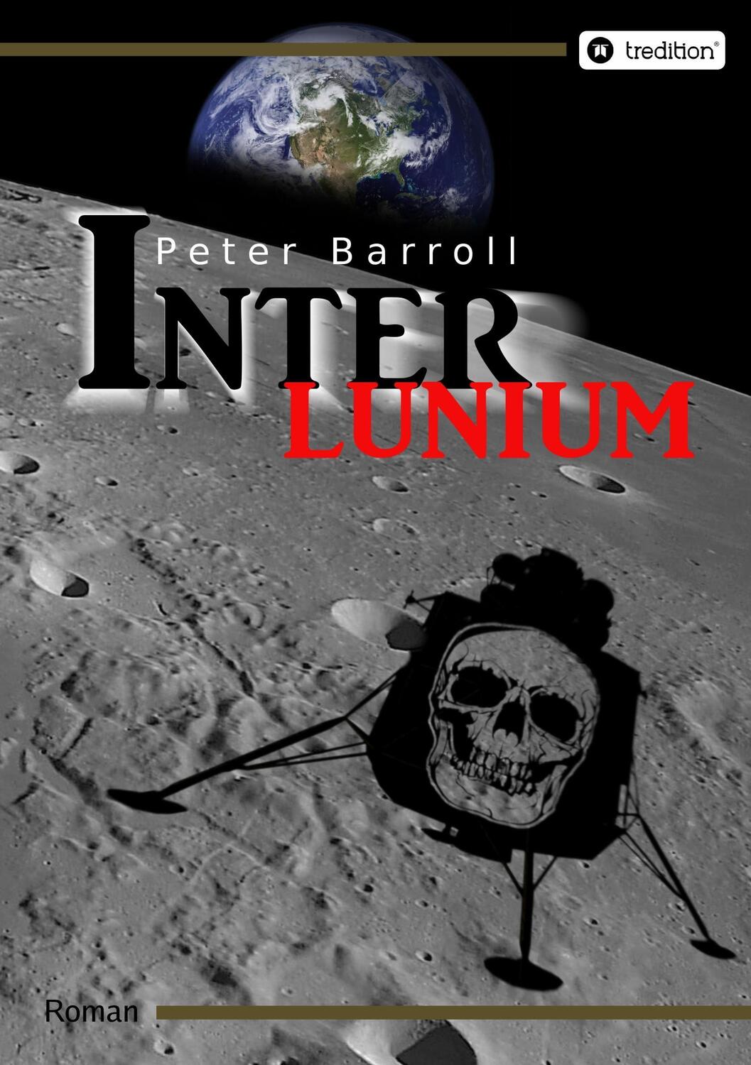 Cover: 9783734531705 | Interlunium | Peter Barroll | Taschenbuch | Paperback | 396 S. | 2016