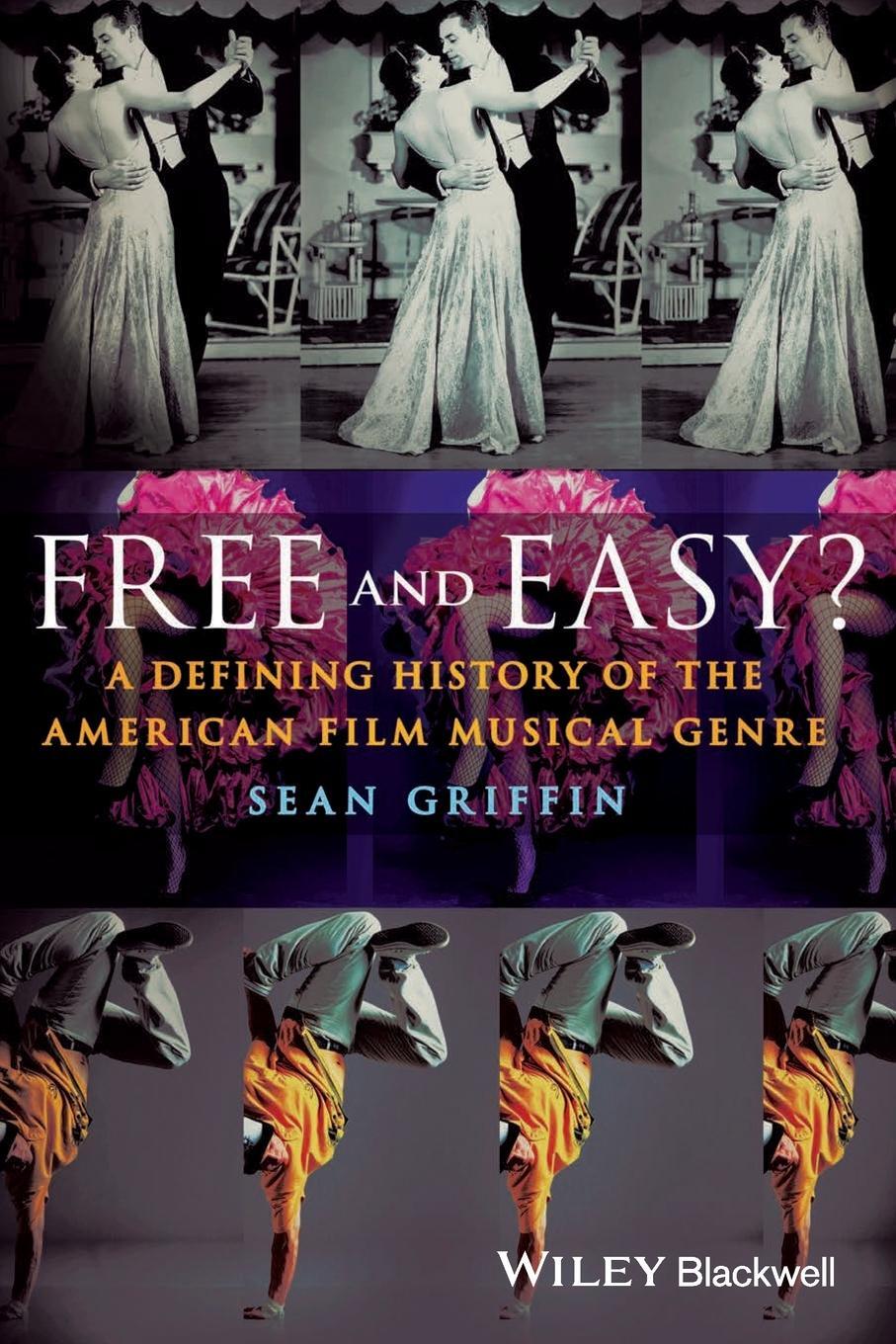 Cover: 9781405194952 | Free and Easy? | A Defining History of the American Film Musical Genre