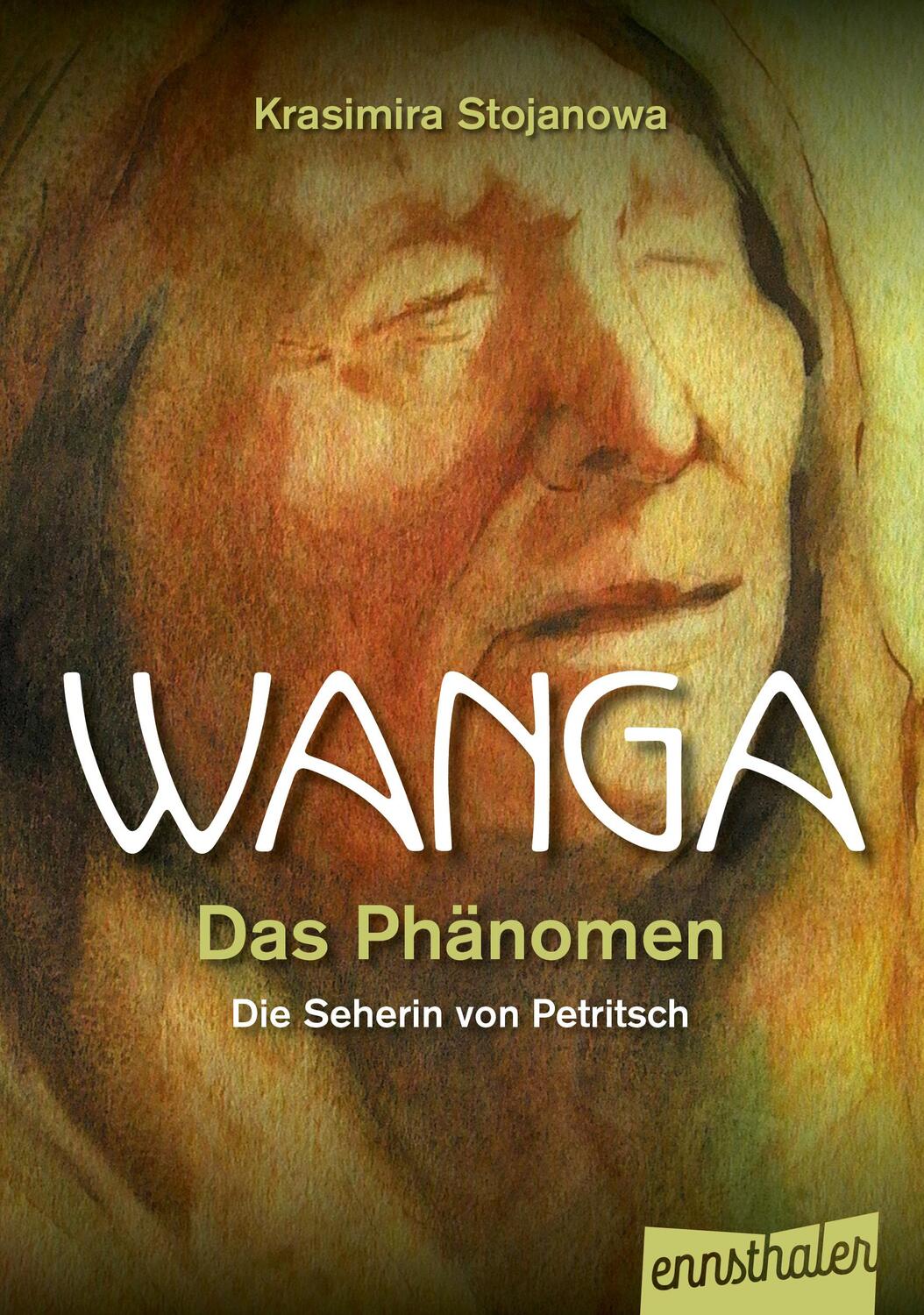 Cover: 9783850686181 | Vanga - Das Phänomen | Die Seherin von Petritsch | Krasimira Stojanova