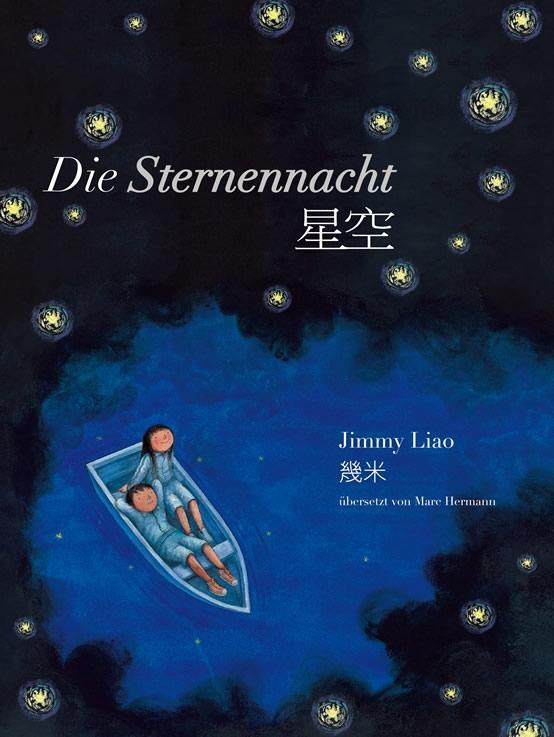 Cover: 9783905816693 | Die Sternennacht | Jimmy Liao | Taschenbuch | Deutsch | 2017